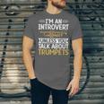 Im An Introvert Unless You Talk About Trumpets Unisex Jersey T-Shirt Im An Introvert Unless You Talk About Trumpets Unisex Jersey T-Shirt