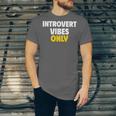 Introvert Vibes Only Unisex Jersey T-Shirt Introvert Vibes Only Unisex Jersey T-Shirt