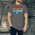 Introverted But Willing To Discuss Art Unisex Jersey T-Shirt Introverted But Willing To Discuss Art Unisex Jersey T-Shirt