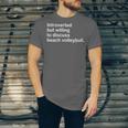 Introverted But Willing To Discuss Beach Volleyball Unisex Jersey T-Shirt Introverted But Willing To Discuss Beach Volleyball Unisex Jersey T-Shirt