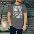 Introverts Unite Separately In Your Own Homes Unisex Jersey T-Shirt Introverts Unite Separately In Your Own Homes Unisex Jersey T-Shirt