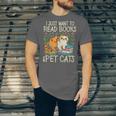 I Just Want To Read Books And Pet Cats Introvert Unisex Jersey T-Shirt