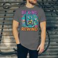 Be Kind Rewind 90s VHS Nostalgia Retro Unisex Jersey T-Shirt