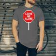 Loner Antisocial Introvert Stop Sign Says Leave Me Alone Unisex Jersey T-Shirt