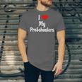 I Love My PreSchool Students Teachers Educators Graduation Unisex Jersey T-Shirt