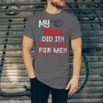 My MAMA Did It And She Did It For Me Graduation Nurse Unisex Jersey T-Shirt