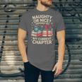 Naughty Or Nice Depends On My Current Chapter Book Lover Unisex Jersey T-Shirt