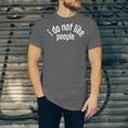 I Do Not Like People Antisocial Introvert Unisex Jersey T-Shirt