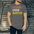 Please Chew Quieter Introvert Silence Lover Quote Unisex Jersey T-Shirt Please Chew Quieter Introvert Silence Lover Quote Unisex Jersey T-Shirt