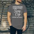 Police Officer Police Graduation Cop Birthday Unisex Jersey T-Shirt