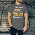 Proud Aunt Of a Class Of 2022 Graduate Graduation 2022 Women Unisex Jersey T-Shirt
