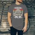 Proud Senior Mom Marching Band Mom Class Of 2025 Graduation Unisex Jersey T-Shirt