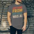 Retro AI Nostalgia Quote Distressed Vintage Unisex Jersey T-Shirt