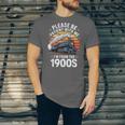 Retro Please Be Patient With Me I'm From The 1900s Train Unisex Jersey T-Shirt Retro Please Be Patient With Me I'm From The 1900s Train Unisex Jersey T-Shirt