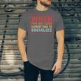Sarcastic Anti Social Introvert Socialize Unisex Jersey T-Shirt Sarcastic Anti Social Introvert Socialize Unisex Jersey T-Shirt