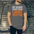 Sarcastic Introvert My Silence Doesn't Mean I Agree Unisex Jersey T-Shirt