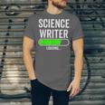 Science Writer Loading Graduation Graduate New Job Unisex Jersey T-Shirt