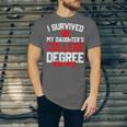 I Survived My Daughter's College Degree College Graduation Unisex Jersey T-Shirt