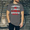 I Survived My Husband's PHD Dissertation Graduation Unisex Jersey T-Shirt