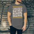 i Survived My Sisters Nursing Degree School Graduation Party Unisex Jersey T-Shirt
