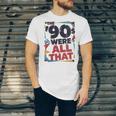 The 90s Were All That – Retro 1990s Nostalgia Tee Unisex Jersey T-Shirt