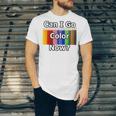 Adult Coloring Book Can I Go Color Now Women Men Adults Premium Tri-Blend Unisex Jersey T-Shirt Adult Coloring Book Can I Go Color Now Women Men Adults Premium Tri-Blend Unisex Jersey T-Shirt
