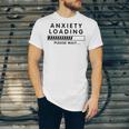 Anxiety Loading Please Wait Anti-Social Introvert Unisex Jersey T-Shirt Anxiety Loading Please Wait Anti-Social Introvert Unisex Jersey T-Shirt