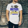 My Brother Is A Graduate Shirt Matching Family Graduation Unisex Jersey T-Shirt