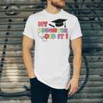 My Daughter Did It Graduation Doctor Nurse Child Graduated Unisex Jersey T-Shirt