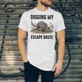Digging My Escape Route Armadillo Introvert Humor Unisex Jersey T-Shirt