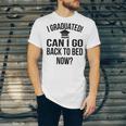 Can I Go Back To Bed Graduation 2021 Unisex Jersey T-Shirt