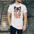Hold On Let Me Overthink This Anxiety Introvert Overthinking Unisex Jersey T-Shirt Hold On Let Me Overthink This Anxiety Introvert Overthinking Unisex Jersey T-Shirt