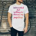 Introverted Willing To Discuss Papitese Introvert Unisex Jersey T-Shirt Introverted Willing To Discuss Papitese Introvert Unisex Jersey T-Shirt