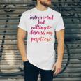 Introverted Willing To Discuss Papitese Introvert Unisex Jersey T-Shirt Introverted Willing To Discuss Papitese Introvert Unisex Jersey T-Shirt
