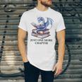 Just One More Chapter Book Dragon Reading Book Lover Bookish Unisex Jersey T-Shirt