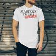Master's Thesis Defense Tshirt Masters Graduation Shirt Unisex Jersey T-Shirt
