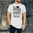 My Mommy Did It And She Did It Graduation Tee For Daughter Unisex Jersey T-Shirt