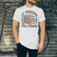 My Weekends Are Fully Booked Reading Book Lover Unisex Jersey T-Shirt