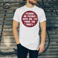 Patient I'm From The 1900s Fathers Day Please Be Premium Unisex Jersey T-Shirt Patient I'm From The 1900s Fathers Day Please Be Premium Unisex Jersey T-Shirt