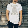 Please Be Patient With Me I'm From The 1900s Humorous Saying Premium Unisex Jersey T-Shirt