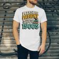Saying Please Be Patient With Me I'm From The 1900s Premium Tri-Blend Unisex Jersey T-Shirt Saying Please Be Patient With Me I'm From The 1900s Premium Tri-Blend Unisex Jersey T-Shirt