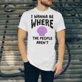 I Wanna Be Where The People Aren't Introvert Unisex Jersey T-Shirt I Wanna Be Where The People Aren't Introvert Unisex Jersey T-Shirt