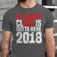 2018 Senior Graduation My Happy Class Shirt Unisex Jersey T-Shirt