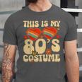 This Is My 80s Costume Vibes Nostalgia 1980s Vintage Fashion Unisex Jersey T-Shirt