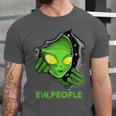 Alien Face Ew People UFO Introvert Meme Men Women Kids Unisex Jersey T-Shirt