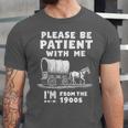 Amusing Wagon Pace Please Be Patient I'm From The 1900s Unisex Jersey T-Shirt