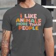 I Like Animals More Than People Sarcastic Introvert Unisex Jersey T-Shirt I Like Animals More Than People Sarcastic Introvert Unisex Jersey T-Shirt