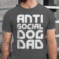 Anti-Social Dog Dad Quote For Anti Social Introvert Persons Unisex Jersey T-Shirt
