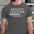 Anxiety Loading Please Wait Anti-Social Introvert Unisex Jersey T-Shirt