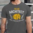 Architect Sorry Your Home Is Ugly Graduation Architecture Unisex Jersey T-Shirt